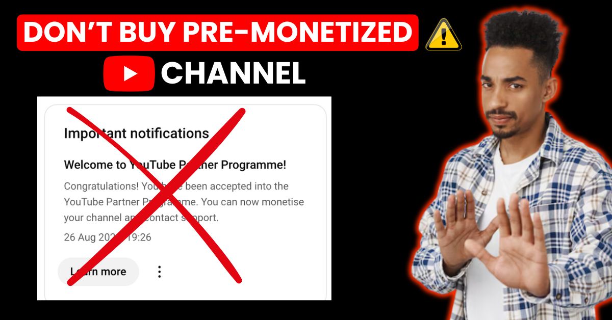 Expert advice image cautioning against buying pre-monetized YouTube channels